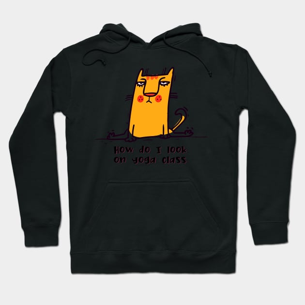 How do I look on yoga class funny yoga and cat drawing Hoodie by Red Yoga